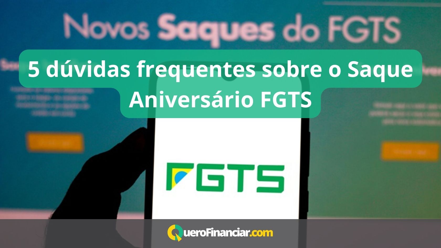 5 dúvidas frequentes sobre o Saque Aniversário FGTS