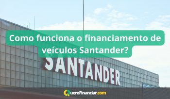 Como funciona o financiamento de veículos Santander