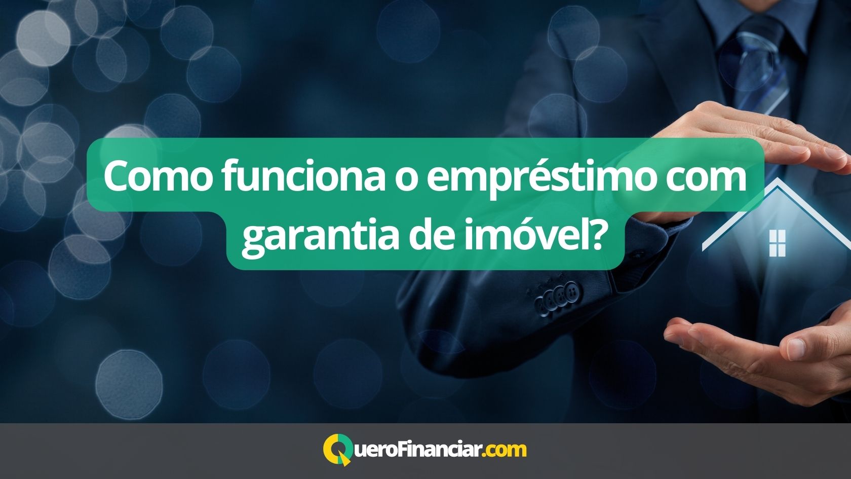 Como Funciona O Empréstimo Com Garantia De Imóvel Quero Financiar 2839