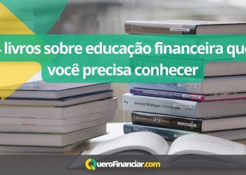 4 livros sobre educação financeira que você precisa conhecer